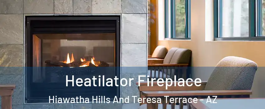 Heatilator Fireplace Hiawatha Hills And Teresa Terrace - AZ