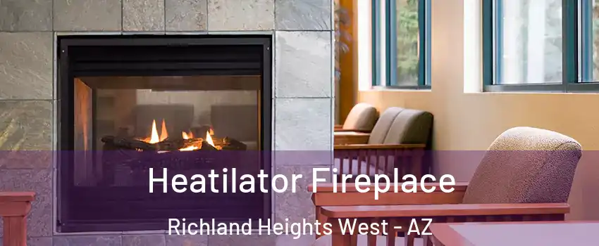 Heatilator Fireplace Richland Heights West - AZ