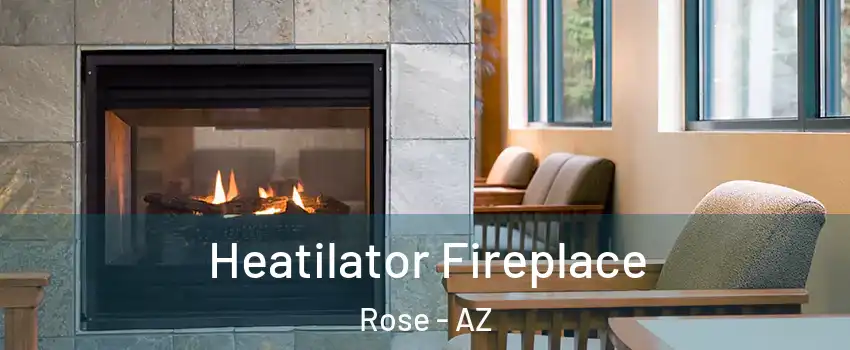 Heatilator Fireplace Rose - AZ