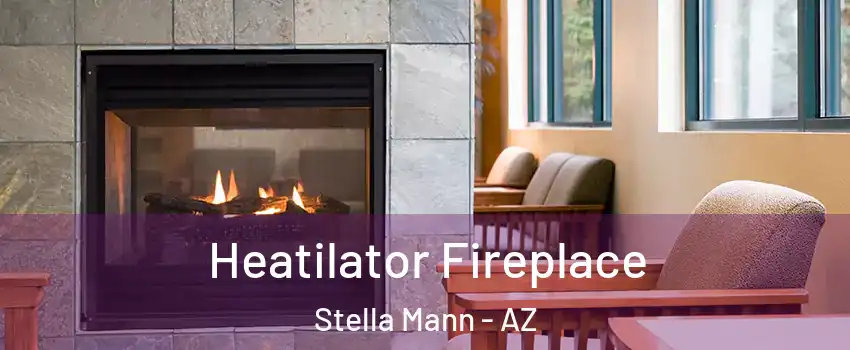 Heatilator Fireplace Stella Mann - AZ