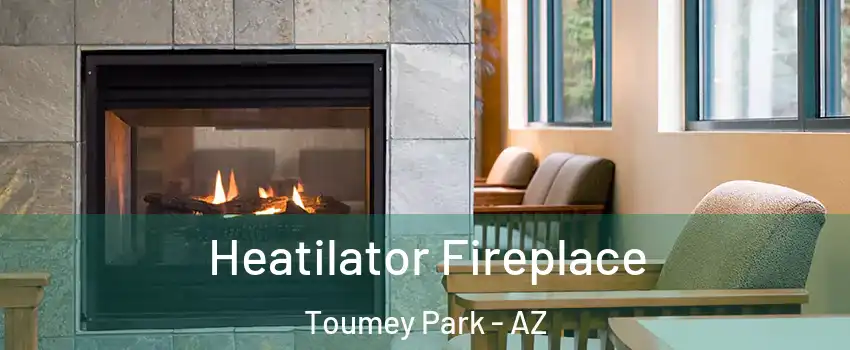 Heatilator Fireplace Toumey Park - AZ