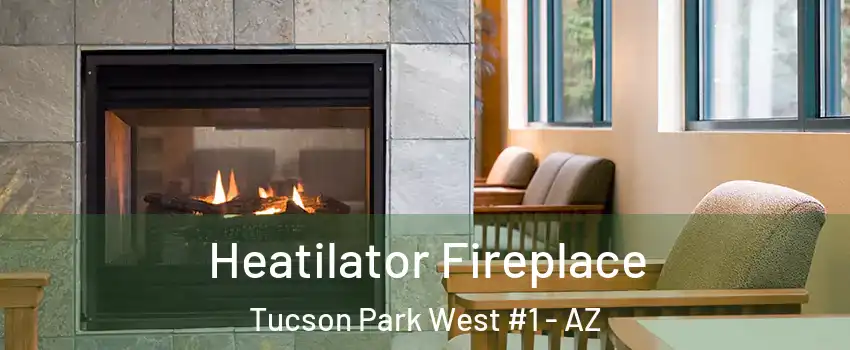 Heatilator Fireplace Tucson Park West #1 - AZ
