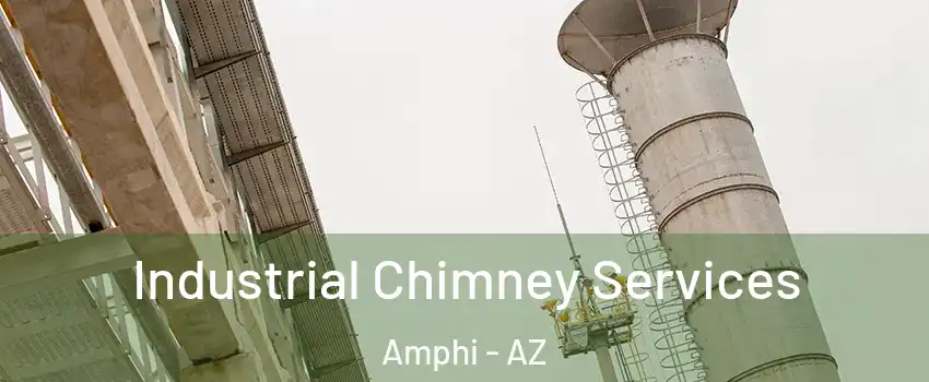 Industrial Chimney Services Amphi - AZ