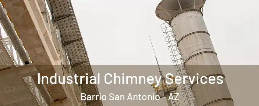 Industrial Chimney Services Barrio San Antonio - AZ