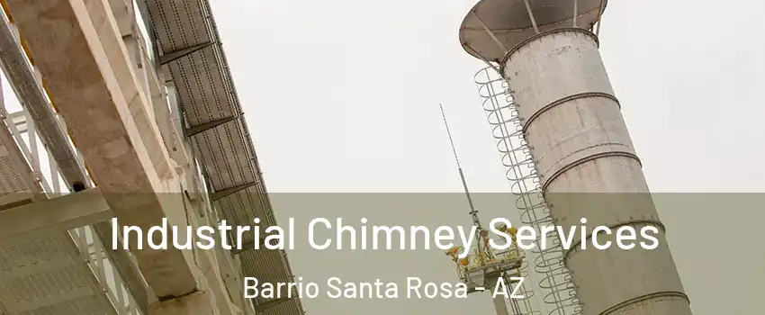 Industrial Chimney Services Barrio Santa Rosa - AZ