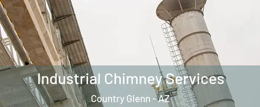 Industrial Chimney Services Country Glenn - AZ