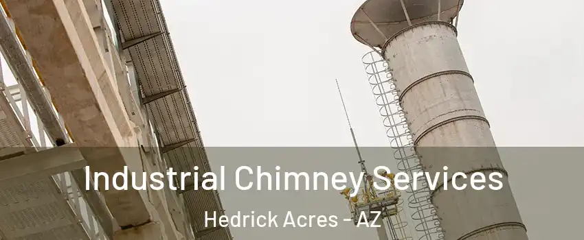Industrial Chimney Services Hedrick Acres - AZ