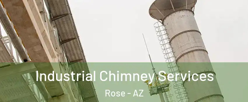 Industrial Chimney Services Rose - AZ