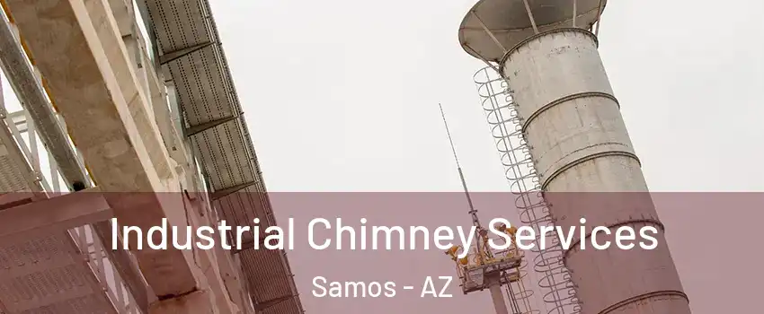 Industrial Chimney Services Samos - AZ