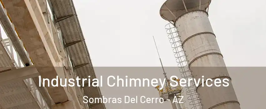 Industrial Chimney Services Sombras Del Cerro - AZ