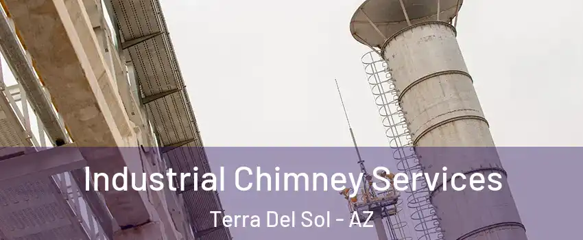 Industrial Chimney Services Terra Del Sol - AZ