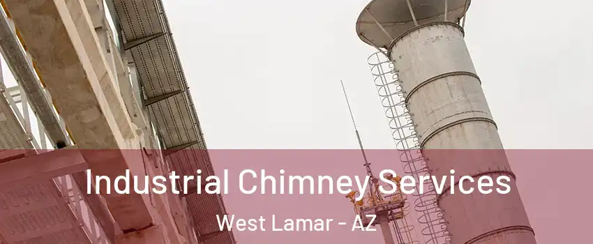 Industrial Chimney Services West Lamar - AZ