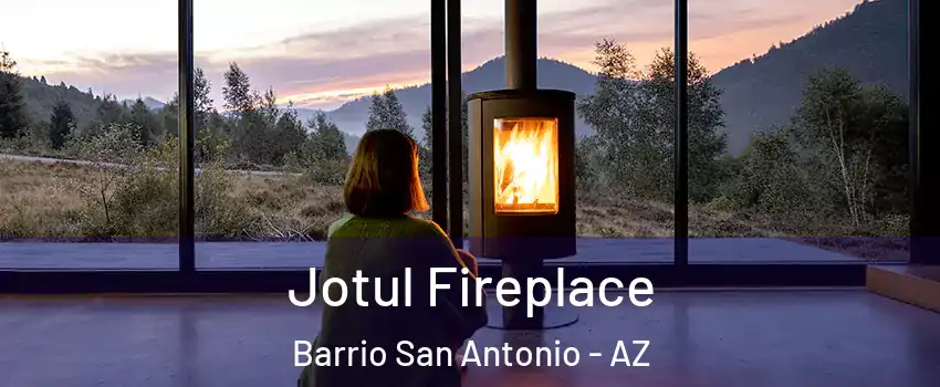 Jotul Fireplace Barrio San Antonio - AZ