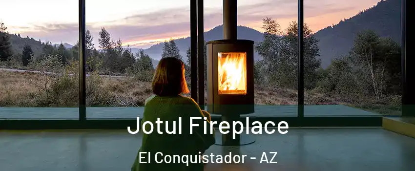 Jotul Fireplace El Conquistador - AZ