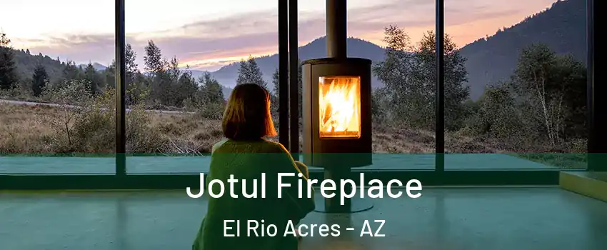 Jotul Fireplace El Rio Acres - AZ