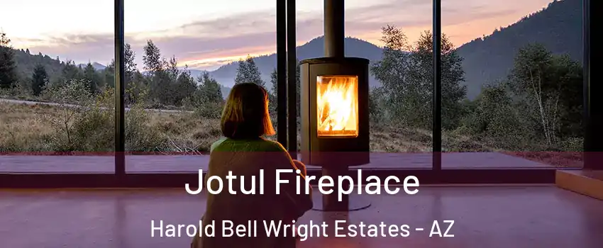 Jotul Fireplace Harold Bell Wright Estates - AZ