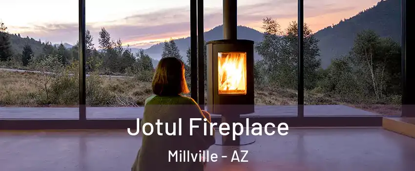 Jotul Fireplace Millville - AZ