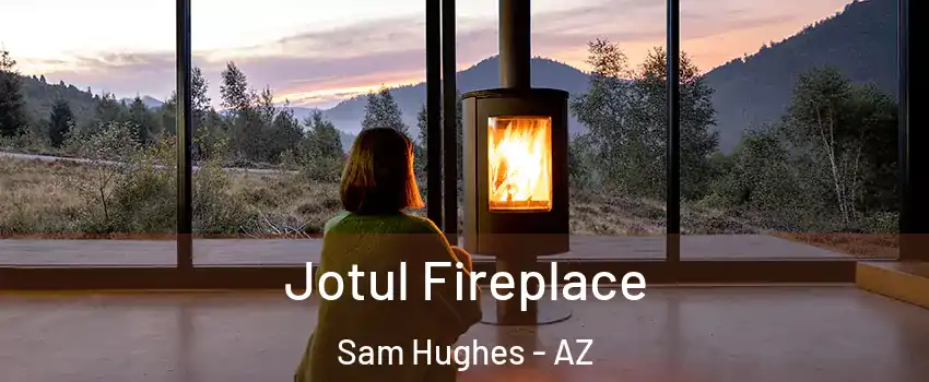 Jotul Fireplace Sam Hughes - AZ