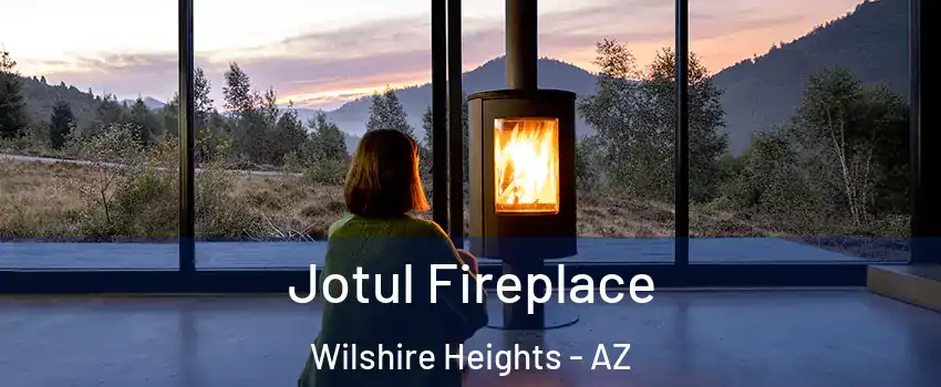 Jotul Fireplace Wilshire Heights - AZ