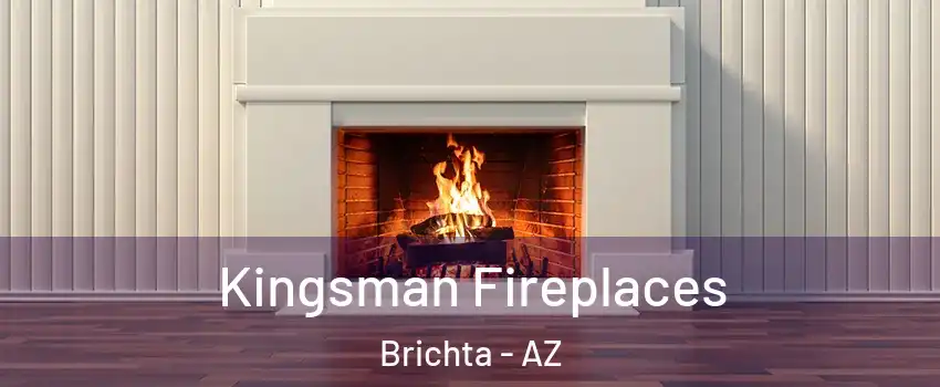Kingsman Fireplaces Brichta - AZ
