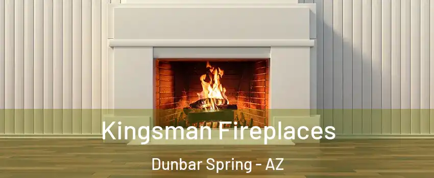 Kingsman Fireplaces Dunbar Spring - AZ
