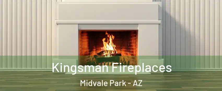 Kingsman Fireplaces Midvale Park - AZ