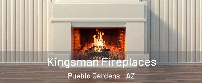 Kingsman Fireplaces Pueblo Gardens - AZ
