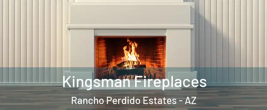 Kingsman Fireplaces Rancho Perdido Estates - AZ