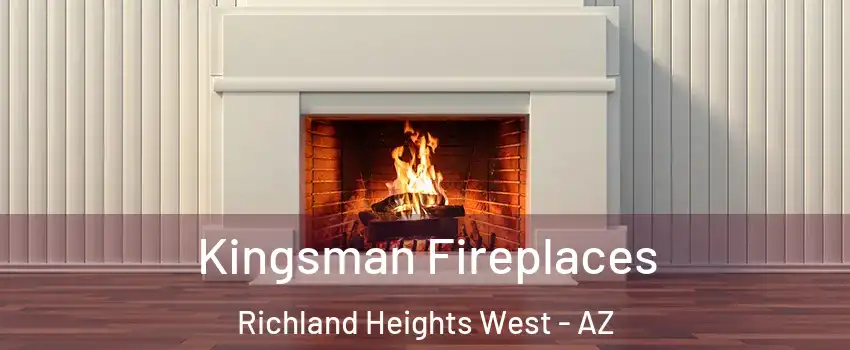 Kingsman Fireplaces Richland Heights West - AZ