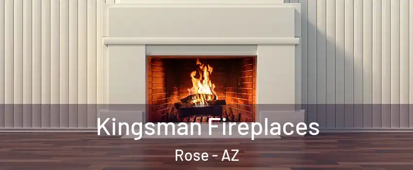 Kingsman Fireplaces Rose - AZ
