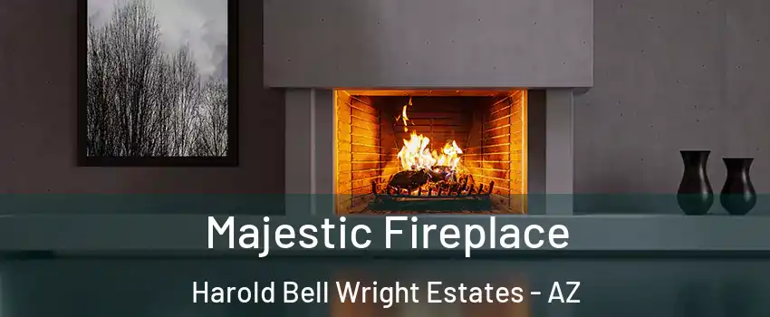 Majestic Fireplace Harold Bell Wright Estates - AZ