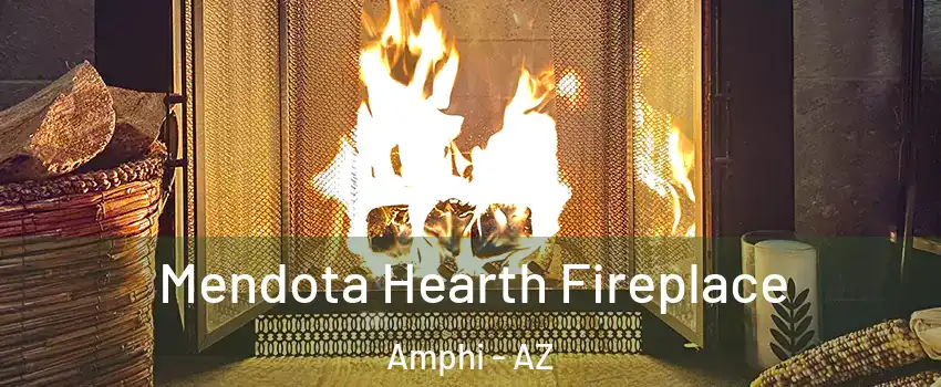Mendota Hearth Fireplace Amphi - AZ