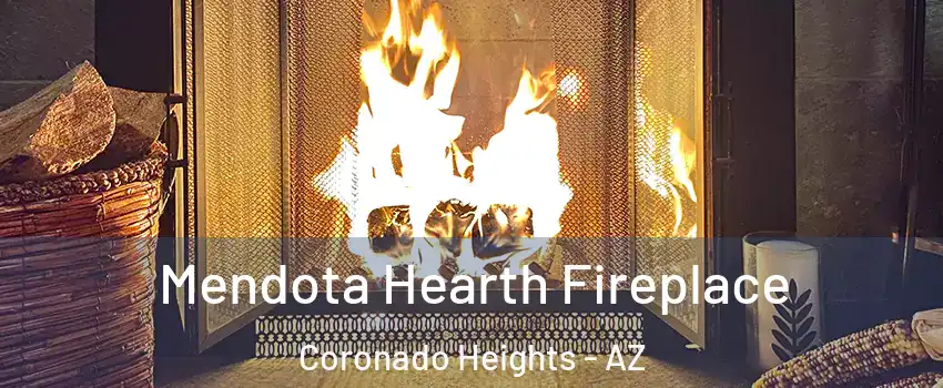 Mendota Hearth Fireplace Coronado Heights - AZ