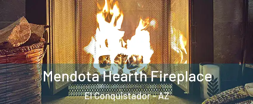 Mendota Hearth Fireplace El Conquistador - AZ