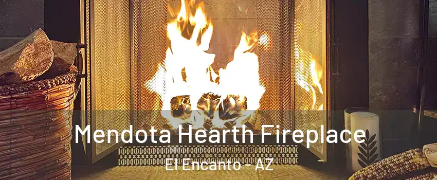 Mendota Hearth Fireplace El Encanto - AZ