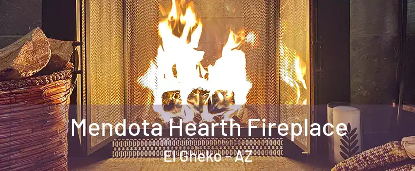 Mendota Hearth Fireplace El Gheko - AZ