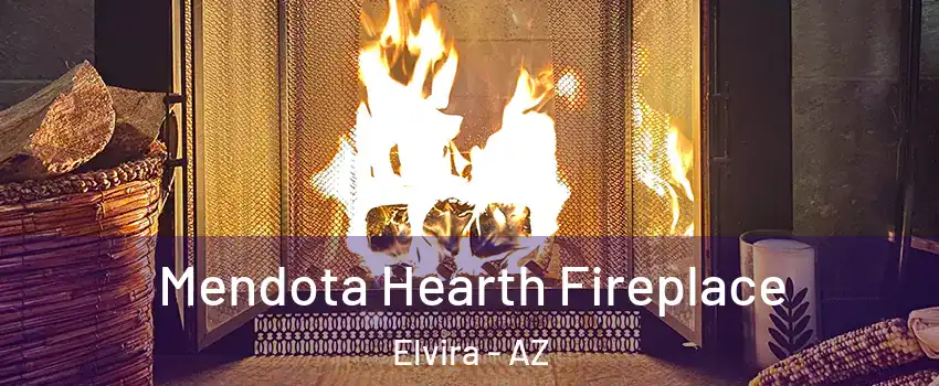Mendota Hearth Fireplace Elvira - AZ
