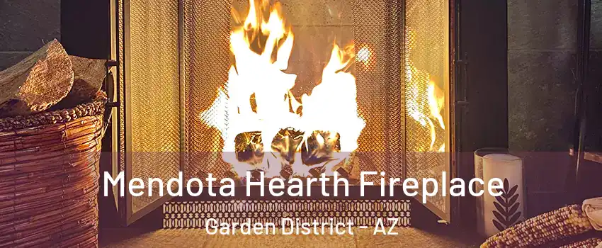 Mendota Hearth Fireplace Garden District - AZ