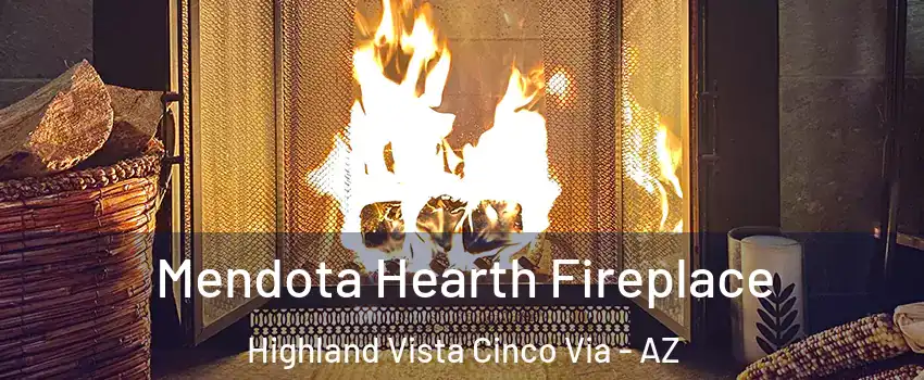 Mendota Hearth Fireplace Highland Vista Cinco Via - AZ