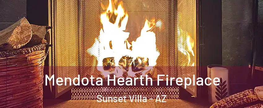 Mendota Hearth Fireplace Sunset Villa - AZ