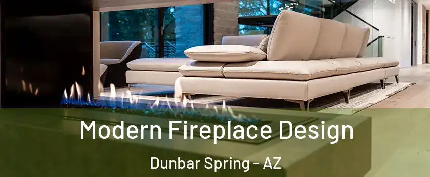 Modern Fireplace Design Dunbar Spring - AZ