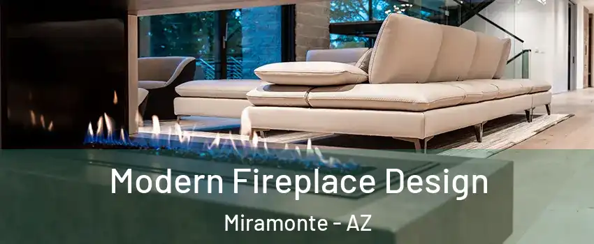 Modern Fireplace Design Miramonte - AZ