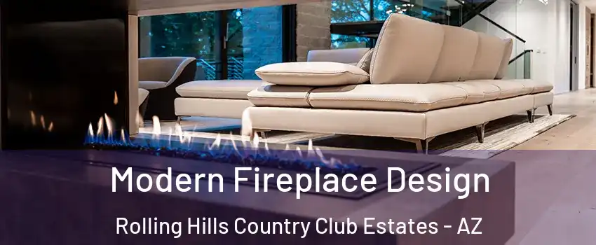 Modern Fireplace Design Rolling Hills Country Club Estates - AZ