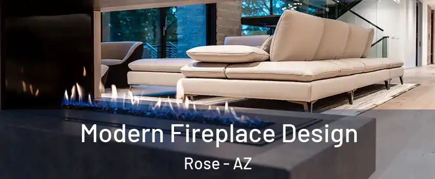 Modern Fireplace Design Rose - AZ