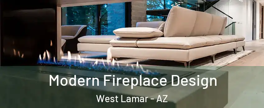Modern Fireplace Design West Lamar - AZ