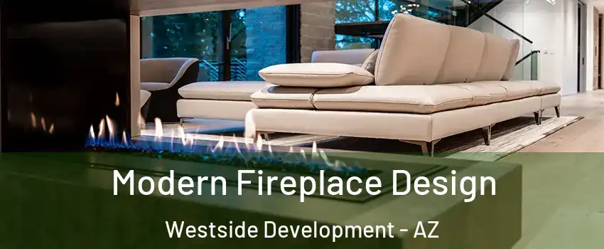 Modern Fireplace Design Westside Development - AZ