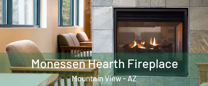 Monessen Hearth Fireplace Mountain View - AZ