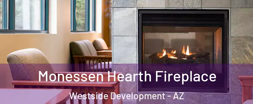 Monessen Hearth Fireplace Westside Development - AZ