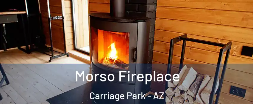 Morso Fireplace Carriage Park - AZ
