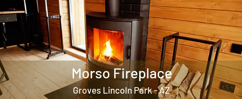 Morso Fireplace Groves Lincoln Park - AZ